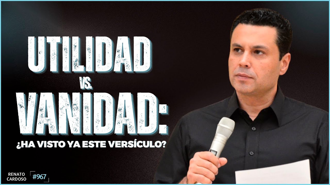 UTILIDAD VS. VANIDAD: ¿ha visto ya este versículo?