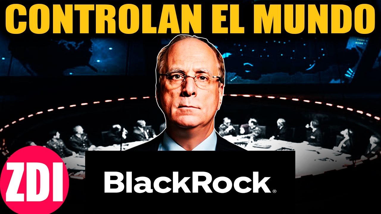 BLACKROCK: la Empresa Que Controla El Mundo en Secreto (No Quieren Que Lo Sepas) | DOCUMENTAL 💵