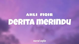 Download lagu derita merindu - ahli fiqir(lirik) mp3