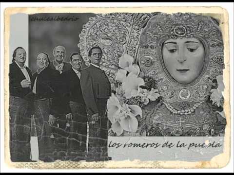 LOS ROMEROS DE LA PUEBLA la virgen viene a mi casa