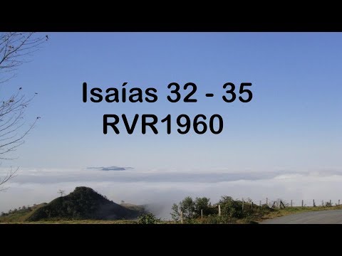 La Biblia en un año/Isaías 32 - 35 (Audio, Letra) Día 290