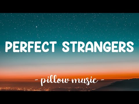 Perfect Strangers - Jonas Blue (Lyrics) 🎵