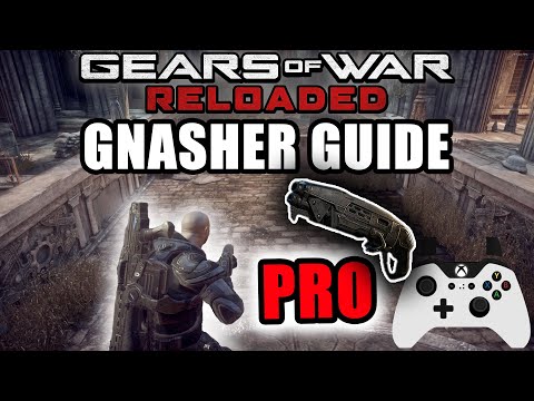 Gears of War Reloaded Gnasher Guide - Tips/Tricks - Pro Player Secrets