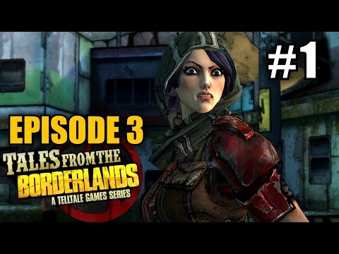 TALES FROM THE BORDERLANDS Episode 3 #1 Catch a Ride ★ pc let's play gameplay walkthrough