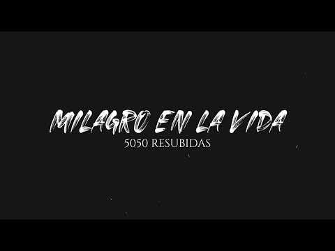 Milagro En La Vida - 5050