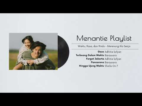 Sountrack Sore - Istri dari Masa Depan | Waktu, Rasa, dan Rindu: Playlist Merenung Ala Senja