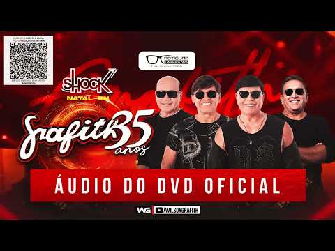 Banda Grafith 35 Anos | Áudio do DVD Oficial (Completo)
