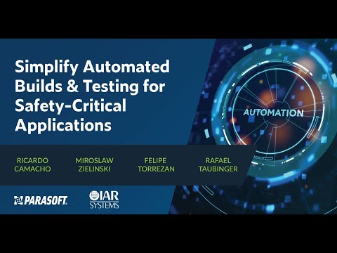 Simplify Automated Builds & Testing for Safety-Critical Applications