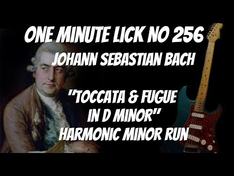 #OneMinuteLick 256 Bach Toccata & Fugue In D Minor Harmonic Minor Run