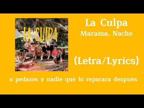 Marama, Nacho - La Culpa (Letra/Lyrics)