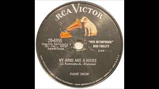 My Arms Are a House ~ Hank Snow (1957)