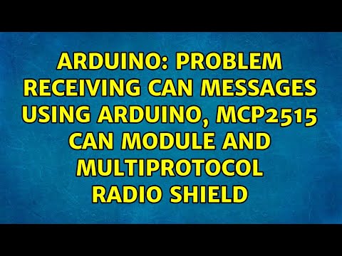 Problem receiving CAN messages using arduino, MCP2515 CAN module and multiprotocol radio shield