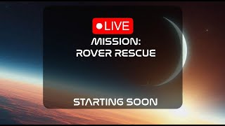 Kerbal Space Program - Rover Rescue - Livestream