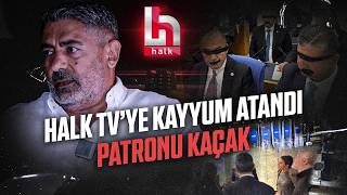 HALK TV'YE NEDEN KAYYUM ATANDI?