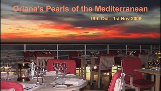 P&O's Oriana ~ Pearls of the Med Cruise