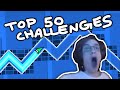 Beating TOP 50 CHALLENGES