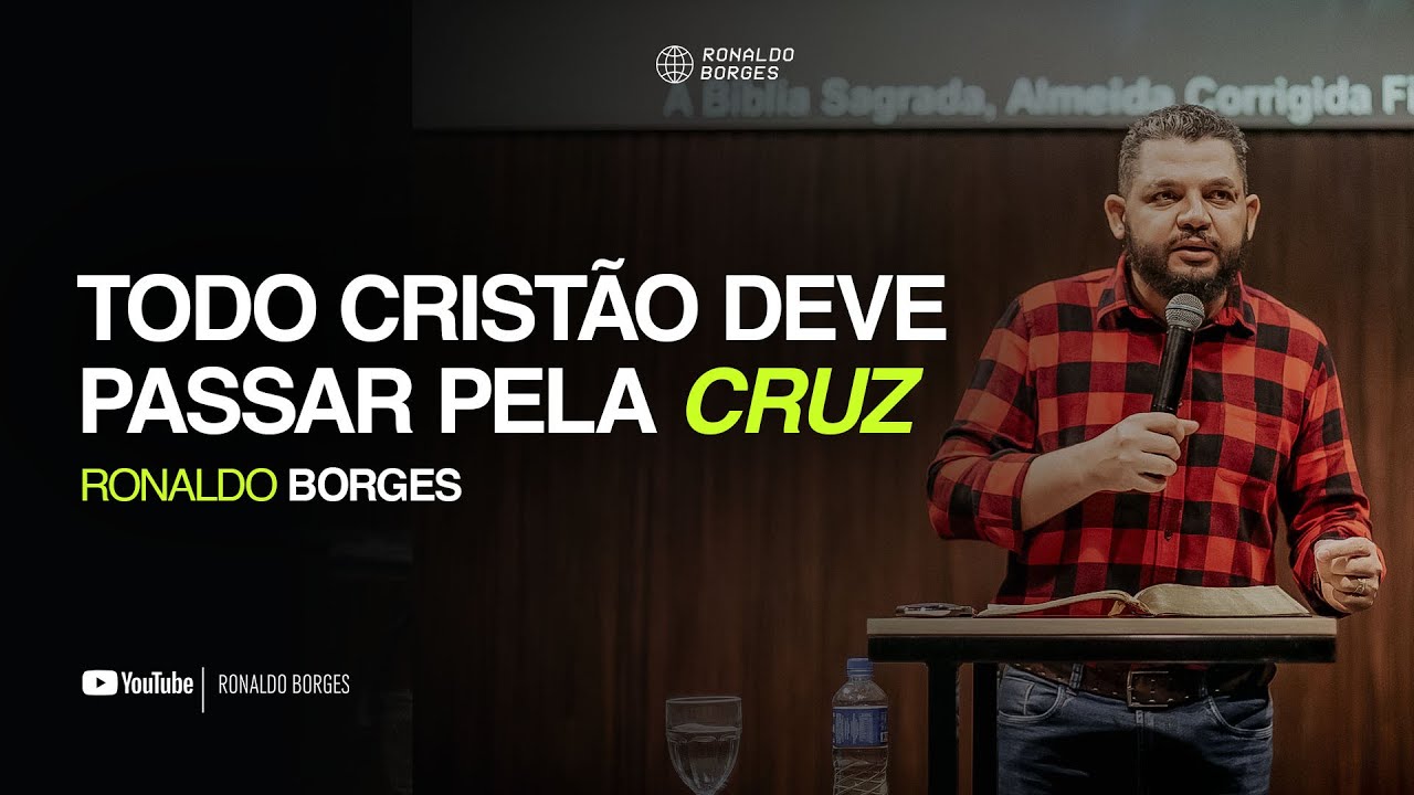 A necessidade do caminho da cruz | Pastor Ronaldo Borges