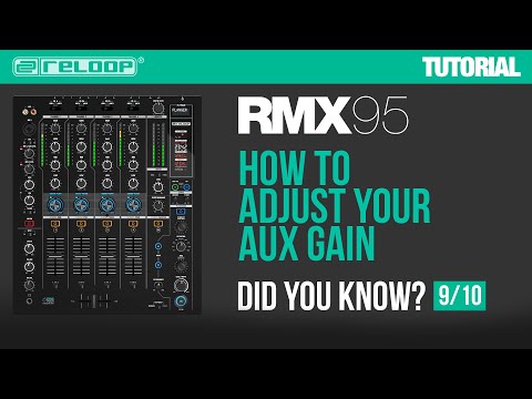 Reloop RMX-95 - How to Adjust your AUX Gain Did You Know? (Tutorial)