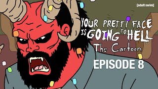 Hell 2.0 | Your Pretty Face Is Going To Hell: The Cartoon | adult swim