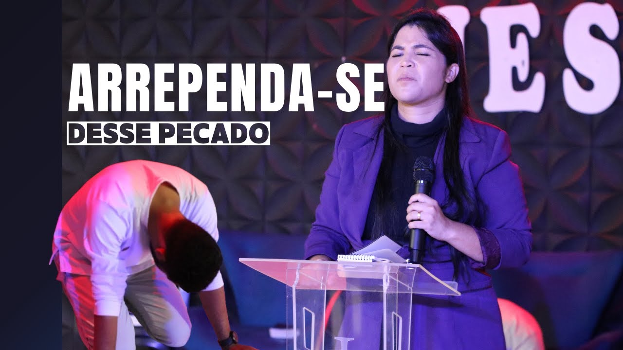 PREGAÇÃO DE CONCERTO | ARREPENDA-SE EM QUANTO PODE !