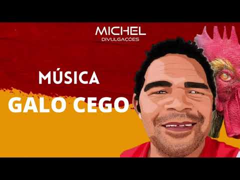 Música do Galo Cego - Pego o Galo