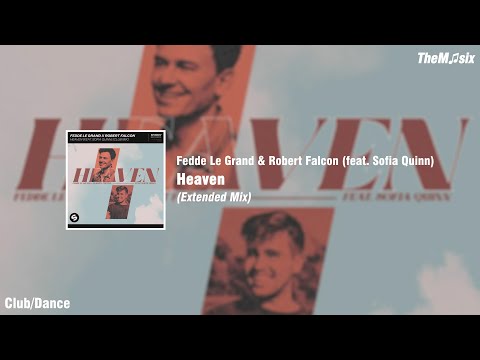 Fedde Le Grand & Robert Falcon (feat. Sofia Quinn) - Heaven (Extended Mix)