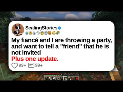 My Fiancé and I Are Throwing a Party, and Want to Tell a “Friend” That He Is Not | Reddit Stories