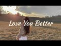 Valentina Ploy - Love You Better (Lyrics)