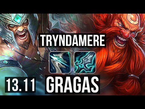 TRYNDAMERE vs GRAGAS (TOP) | 6 solo kills, 700+ games, Dominating | KR Grandmaster | 13.11