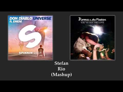 Don Diablo vs. Florence & The Machine - Universe Got The Love (Stefan Rio Mashup)