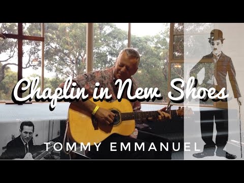 Chaplin In New Shoes - Tommy Emmanuel