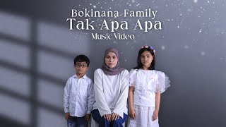 Download lagu Bokinana Family  - Tak Apa Apa  mp3