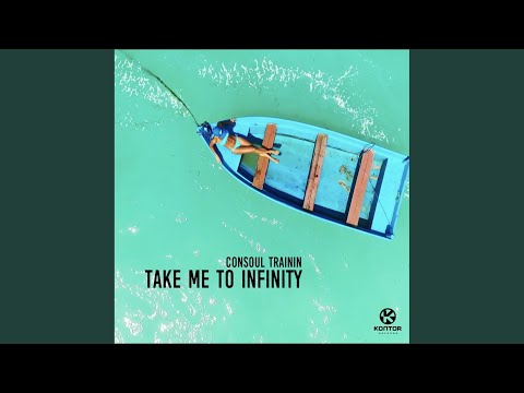 Take Me to Infinity (Extended Mix)