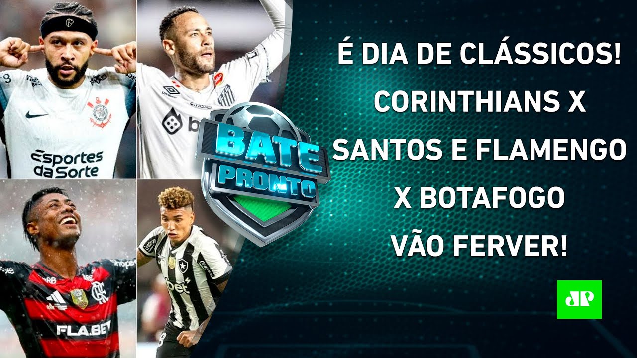 HOJE TEM Corinthians x Santos e Flamengo x Botafogo; Real Madrid VIRA sobre o City! | BATE-PRONTO