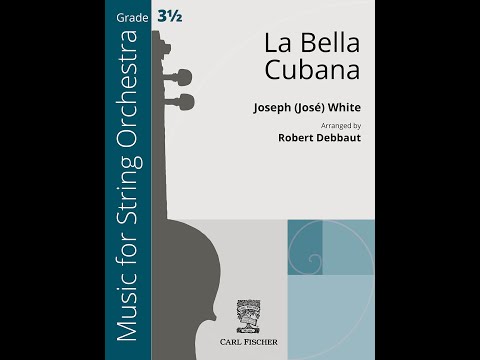 La Bella Cubana (CAS151) Joseph White Lafitte, arr. by Robert Debbaut