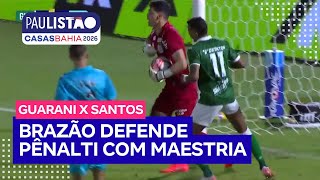 Gabriel Brazão herói! Goleiro do Santos faz 'defesaça' em pênalti para o Guarani
