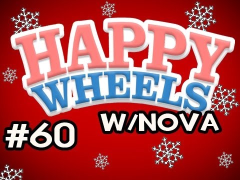 Happy Wheels HOLIDAY MARATHON w/Nova Ep.60 - Enter Santa Claus