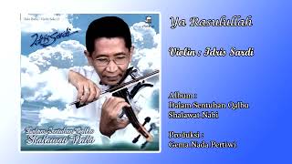 Download lagu Idris Sardi-Ya Rasulullah mp3