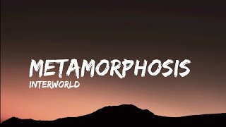 Interworld - METAMORPHOSIS | [Sped Up ] | (Lyrics)