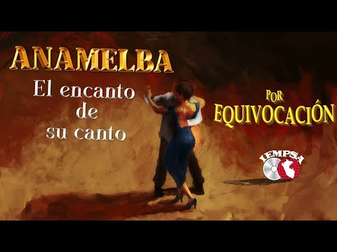 Producciones Iempsa - Anamelba - Por Equivocación (Visualizer Oficial)