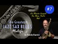 The Greatest Jazz Saxophone Blues Motifs #7 ala Illinois Jacquet