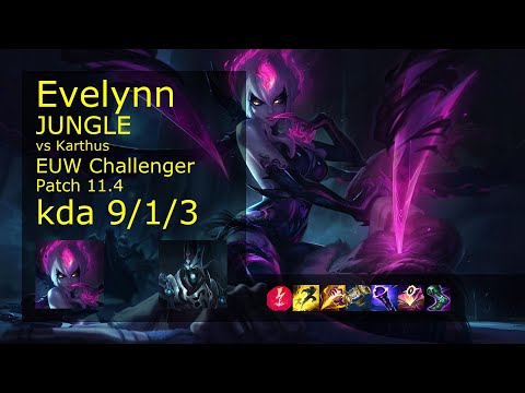 Evelynn Jungle vs Karthus - EUW Challenger 9/1/3 Patch 11.4 Gameplay