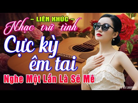 LK Nhạc BOLERO Trữ Tình MỚI NHẤT HAY NHẤT ➤Giọng Ca Độc Lạ 2025, Nhạc Vàng Xưa Chọn Lọc CỰC KỲ HAY