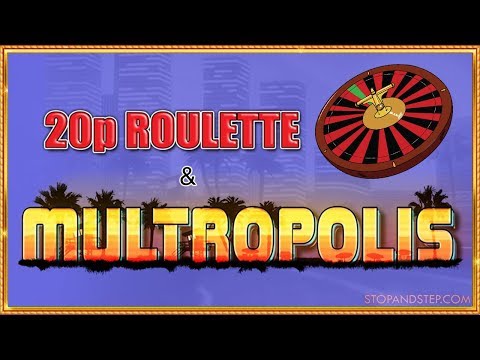 Multropolis & £100 Spins 20p Roulette
