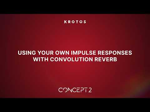 Impulse responses and Convolution - Concept 2