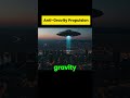 Unveiling the Mystery: Anti-Gravity Propulsion #space #propulsion #mystery