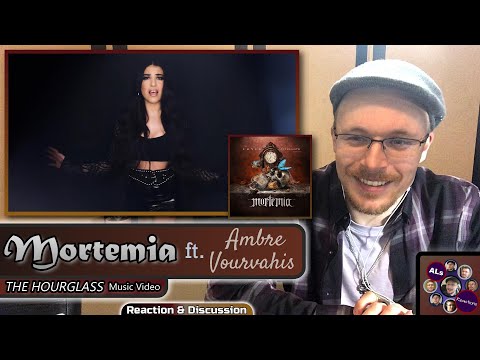 Reaction to...MORTEMIA: THE HOURGLASS (ft. Ambre Vourvahis of Xandria) (Music Video) (With Lyrics)