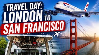 Travel Day: Radisson & London to San Francisco British Airways A380