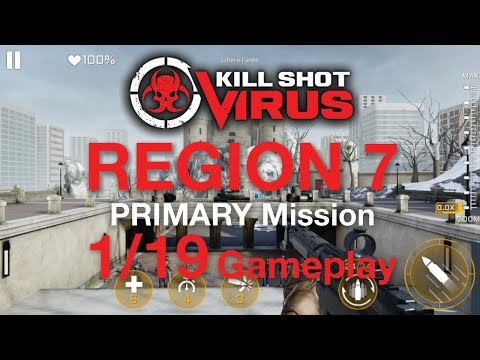 Kill Shot Virus - Region 7 PRIMARY Mission 1-19 Gameplay