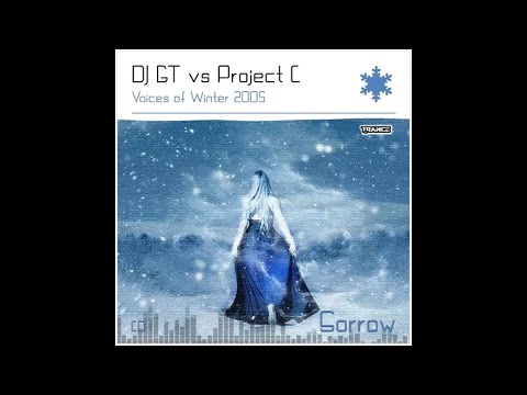 DJ GT vs Project C  - Voices of Winter 2005 (Sorrow)